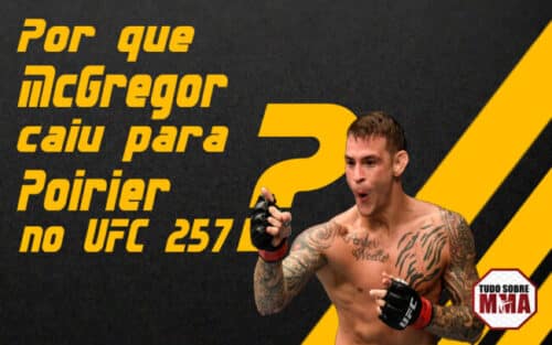 Por que mcgregor caiu para dustin poirier no ufc 257?